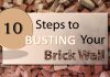 10 Steps to Busting Your Brick Wall 10 Steps to Bust Your Brick Wall