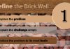 Step One: Define the Brick Wall Step One: Define the Brick Wall